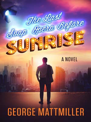 cover image of The Last Soap Opera before Sunrise